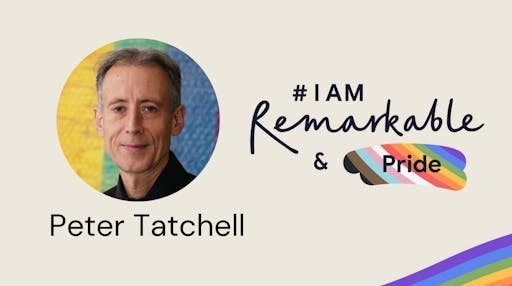 #IAmRemarkable is delighted to host a conversation with the legendary activist, Peter Tatchell. 