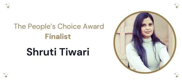 A white banner with a circular image of a smiling woman on the right hand side. To the left in gold writing it reads’ The People’s Choice Award Finalist’ under which it reads ‘Shruti Tiwari’’ in navy text