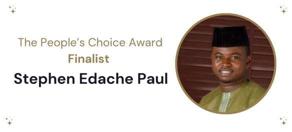 A white banner with a circular image of a smiling woman on the right hand side. To the left in gold writing it reads’ The People’s Choice Award Finalist’ under which it reads ‘Stephen Edache Paul’’ in navy text